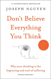 Image of DON'T BELIEVE EVERYTHING YOU THINK
